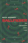 Feverpitch 
                    ( Ballfieber ) - Nick Hornby
